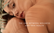 The link between wellness and skin health